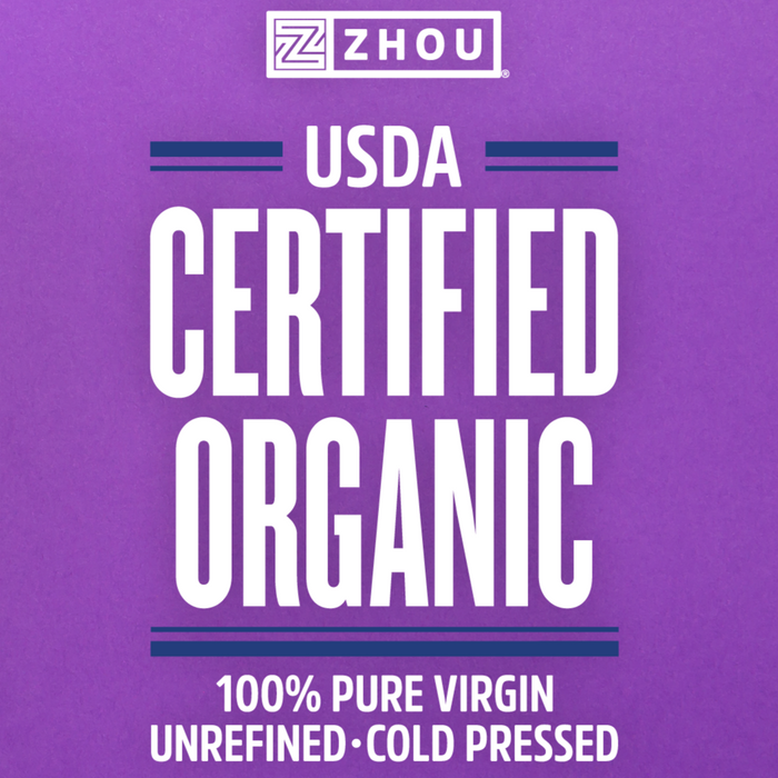 Purple background with white text reading: "Zhou USDA Certified Organic. 100% Pure Virgin Unrefined Cold Pressed.