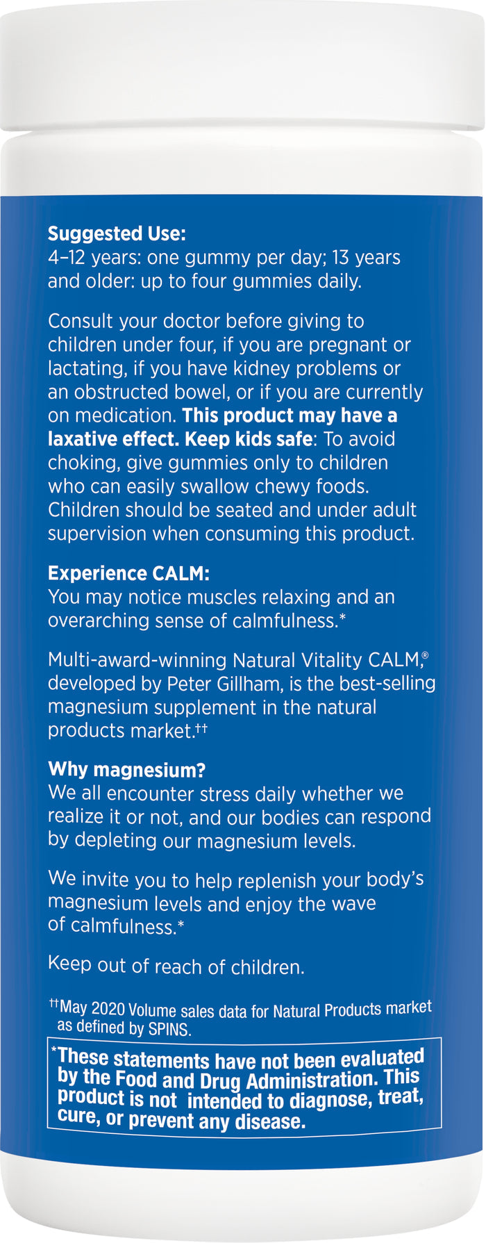 The image shows the back label of Natural Vitalitys CALM Magnesium Supplement Gummies, suggesting usage and cautioning about potential laxative effects. It emphasizes relaxation, calmness, stress support for balanced mood, and includes an FDA evaluation disclaimer.