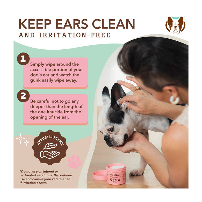 A person gently cleans a dog's ear with a wipe. Instructions are shown: 1) Wipe the accessible ear portion. 2) Avoid going deeper than a knuckle's length. Text highlights hypoallergenic wipes and a note on discontinuing use if irritation occurs.