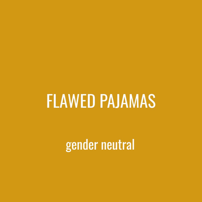 FLAWED KID PAJAMAS - GENDER NEUTRAL