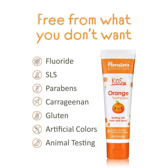 An image of a tube of Himalaya Botanique Kids Orange Toothpaste. To the left, there is a list of ingredients and practices the product is free from: fluoride, SLS, parabens, carrageenan, gluten, artificial colors, and animal testing. Text at the top reads, "Free from what you don't want.