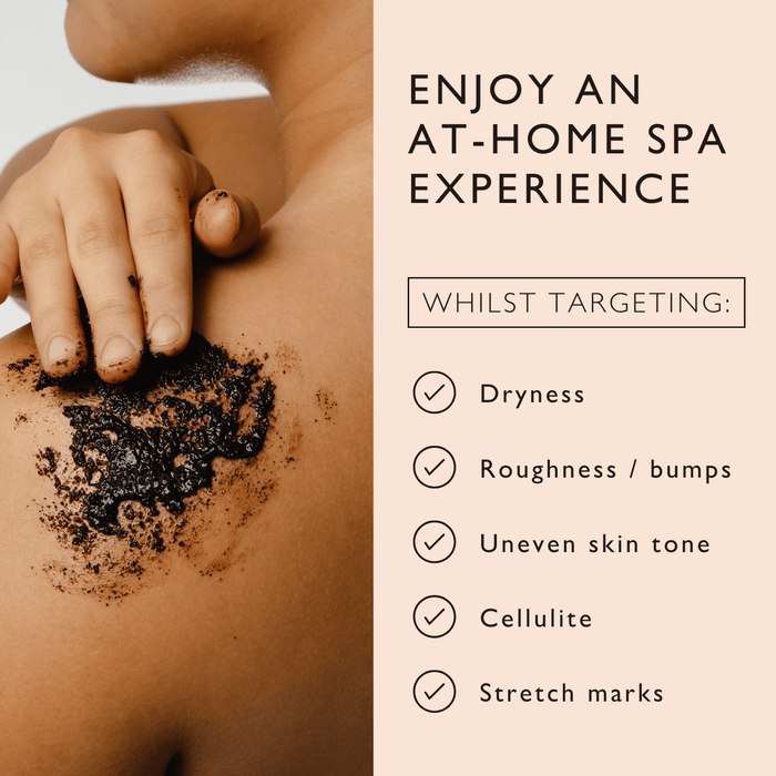 A person exfoliates their shoulder with a scrub. Text reads: "Enjoy an at-home spa experience whilst targeting dryness, roughness/bumps, uneven skin tone, cellulite, stretch marks.