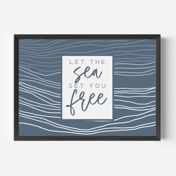 Let the Sea Set Your Free - Jetty Home