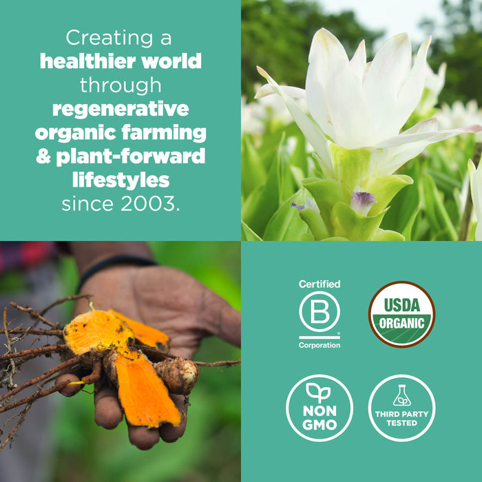 Collage with four sections: text highlighting regenerative organic farming since 2003; close-up of a flourishing plant; hand holding vibrant turmeric root; certification icons—B Corporation, USDA Organic, Non-GMO, and Third-Party Tested.