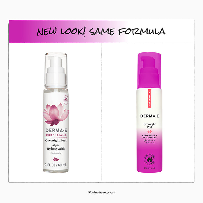 Two bottles of Derma E Overnight Peel are displayed side by side: the previous white bottle with a lotus flower design appears on the left, while the updated white-and-pink bottle is on the right. Text above says, “New Look! Same Formula.” This gentle overnight exfoliator from Derma E features Alpha Hydroxy Acid to help reveal smoother, brighter skin as you sleep.