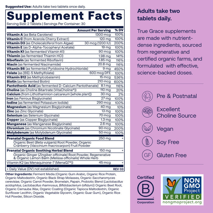 The True Grace Prenatal Multivitamin Tablets Supplement Facts label lists nutrients like choline and vitamin D3 with amounts and daily values. Side panel shows benefits: pre/postnatal, vegan, soy-free, gluten-free, organic, non-GMO, B Corp certified.