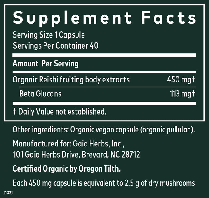 The supplement label for Reishi Mushroom by Gaia Herbs offers immune support with organic vegan capsules. Each serving of 1 capsule contains adaptogen Reishi fruiting body extracts (450 mg) and Beta Glucans (113 mg). Its certified organic by Oregon Tilth.