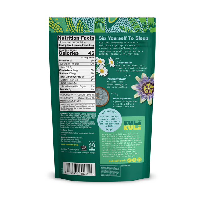 Back of the green Sleeptime Organic Superfood Latte pack by Kuli Kuli Foods, displaying nutrition facts, ingredients like chamomile and magnesium, “Sip Yourself to Sleep” text, product benefits, flower images, a barcode, and the brand logo at the bottom.