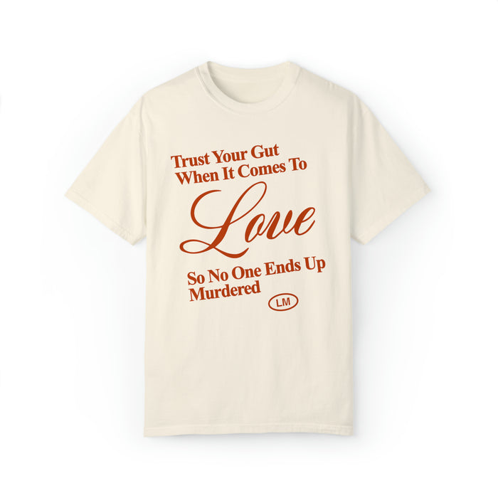 TRUST YOUR GUT TEE
