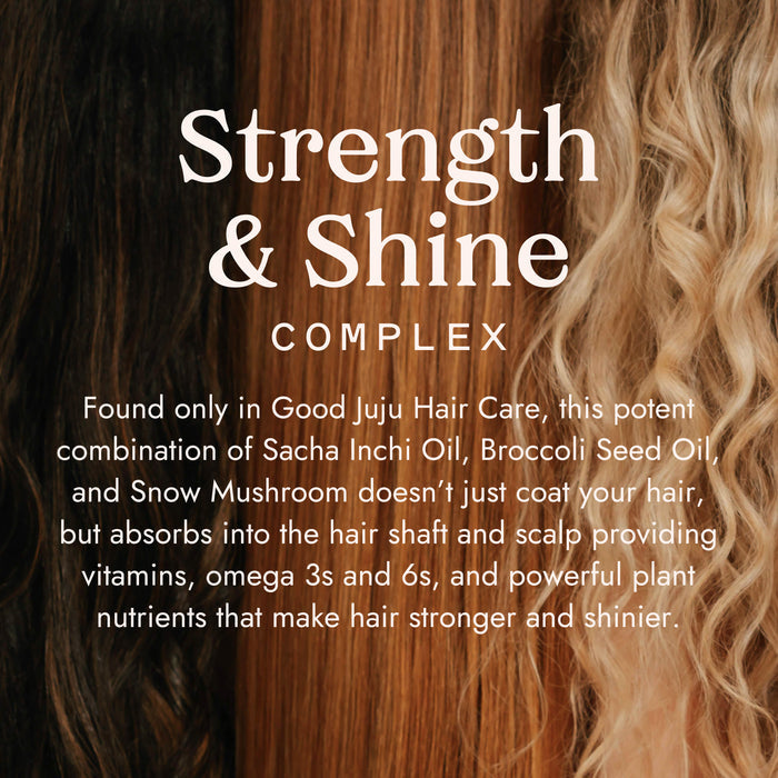 Text over brown and blonde hair reads: Strength & Shine Complex. Found only in Good Juju Body & Home's Volumizing Shampoo Bar for Oily/Fine Hair, this plant blend supports growth, adds volume, and strengthens with vitamins and omegas 3 & 6.