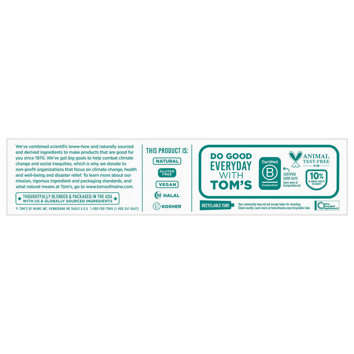 The back of Tom's of Maine Whole Care Fluoride Toothpaste highlights Vegan, Halal, Kosher, Animal Test-Free, and B Corp certifications, recycling info, fluoride details, and the message: Do Good Everyday With Tom’s.